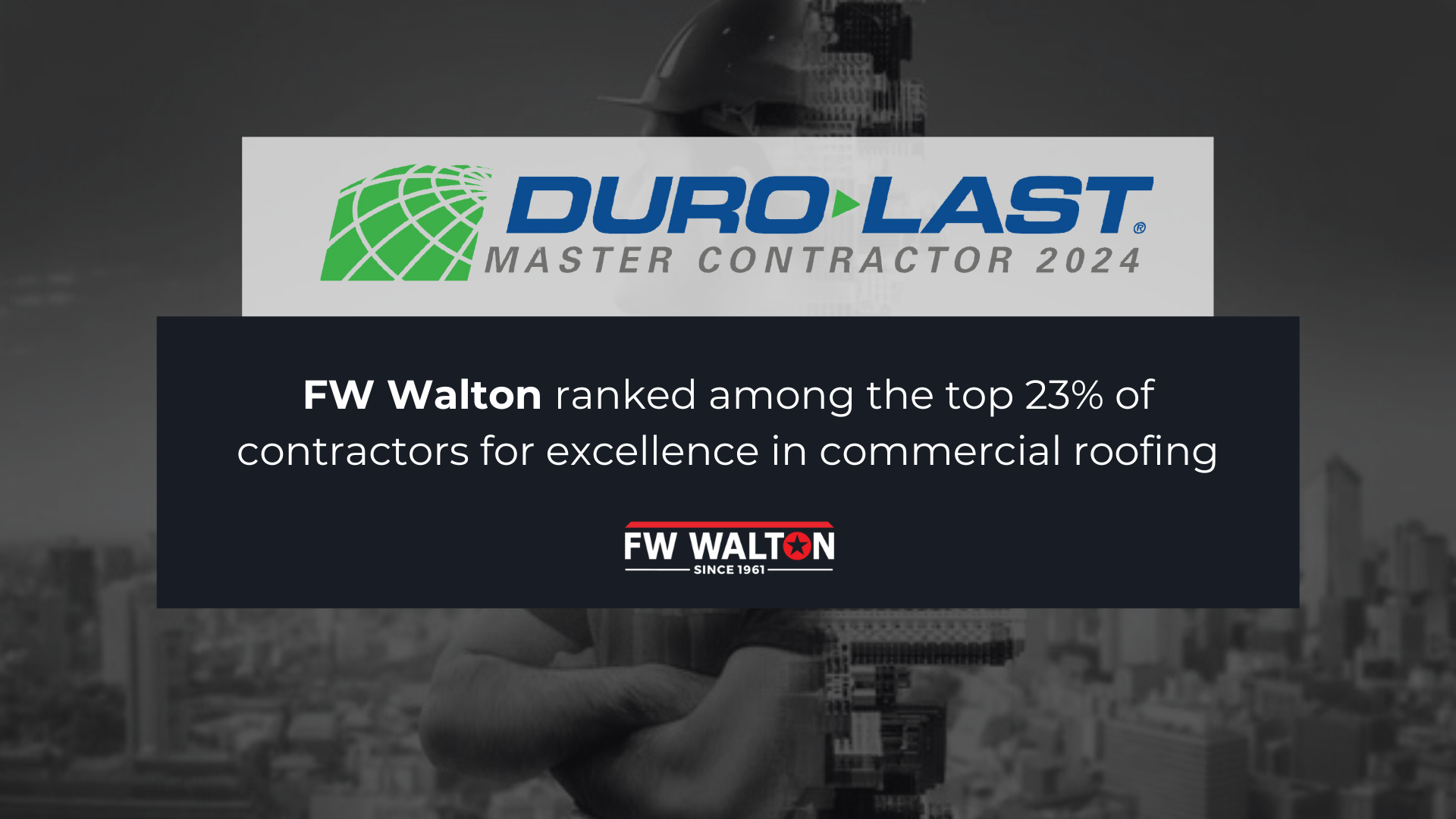 F.W. Walton Achieves Prestigious Duro-Last® Master Contractor Award!🏆